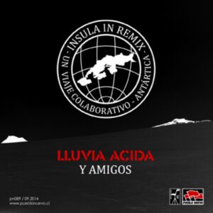 “Insula in remix” se titula último trabajo de Lluvia Ácida