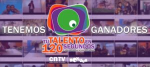 Concurso de CNTV-Novasur “Tu talento en 120 segundos” ya tiene ganadores