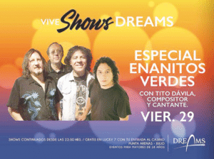 Hoy especial “Enanitos  Verdes” en Casino Dreams