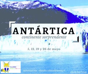 Se abren inscripciones para participar del taller “Antártica, Continente Sorprendente”