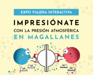 Presión Atmosférica: la nueva Expo Viajera que llega a Magallanes