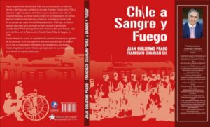 “Chile a Sangre y Fuego”