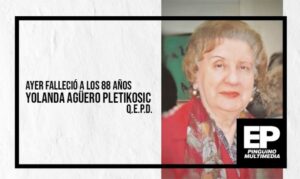 Ayer falleció a los 88 años Yolanda Agüero Pletikosic
