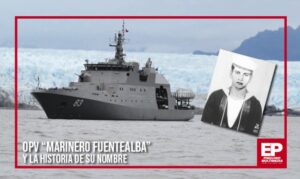 OPV “Marinero Fuentealba”  y la historia de su nombre