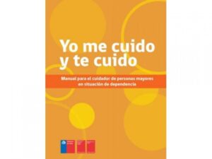 Desarrollan manual que apoya el rol de los cuidadores de adultos mayores: “Yo me Cuido y Te Cuido”