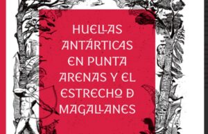 Inach entregará hoy 300 ejemplares de la guía histórica “Huellas Antárticas”