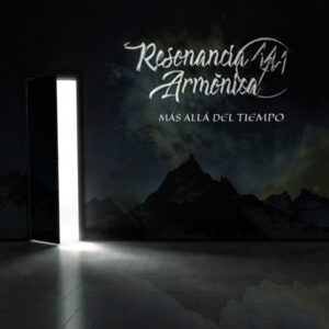 Banda Resonancia Armónica estrenó su segundo álbum: “Más Allá del Tiempo”