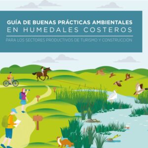 Guía de buenas prácticas para el Turismo y la Construcción busca proteger los humedales