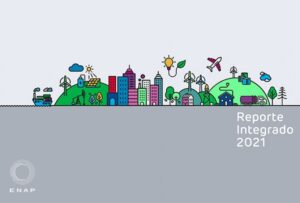 ENAP publicó Informe Integrado 2021