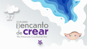 Casa Azul del Arte cumple 27 años y lo celebra con entretenidas actividades durante todo julio