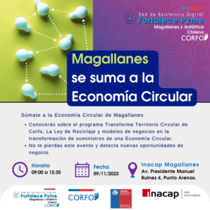 Corfo y FortalecePyme invitan a la comunidad a participar del encuentro “Magallanes se suma a la Economía Circular”
