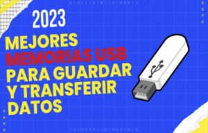 Las mejores memorias USB para guardar y transferir datos en 2023