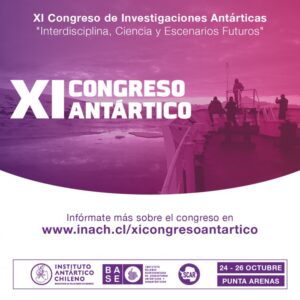 Tras 19 años regresa a Punta Arenas el Congreso Chileno de Investigaciones Antárticas