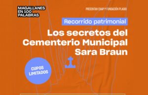 Magallanes en 100 palabras invita a descubrir la magia y los secretos del Cementerio Municipal Sara Braun