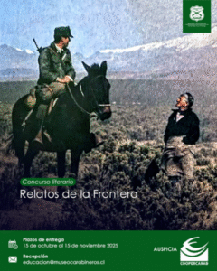 “Relatos de la Frontera” invita a destacar la labor de Carabineros en zonas apartadas