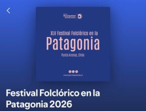 Municipalidad invita a vivir el Festival Folclórico en la Patagonia con una playlist oficial en Spotify